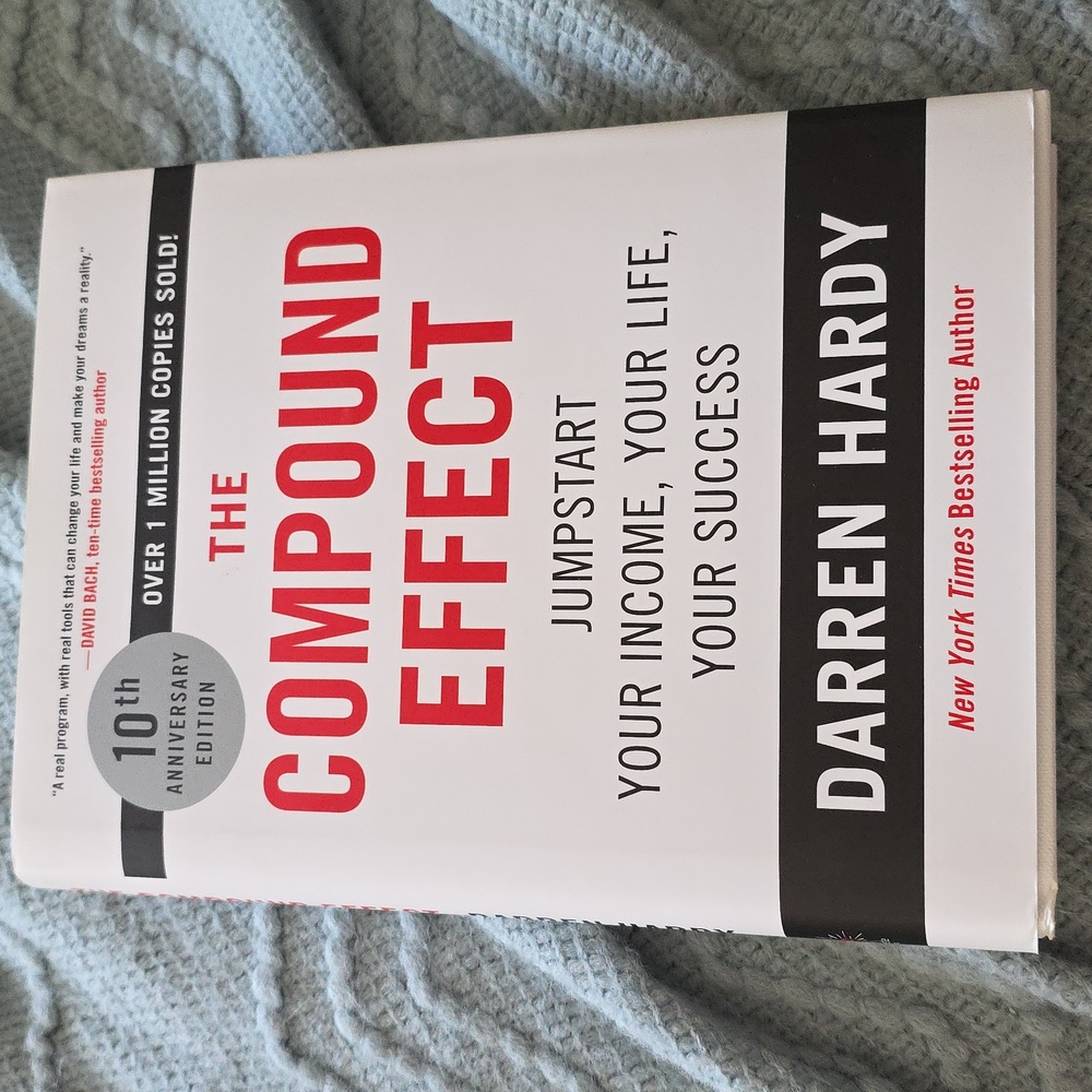 The Compound Effect by Darren Hardy